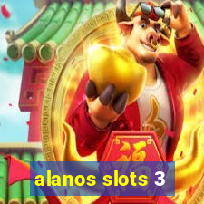 alanos slots 3